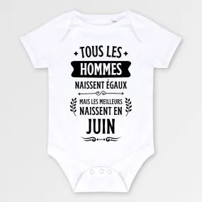 Body Bébé Tous les hommes naissent égaux les meilleurs en juin